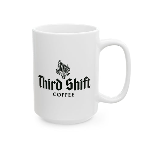 Third Shift Coffee Mug